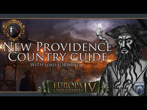 Eu4 New Providence/ Pirates! Country guide! Tips, Tricks and Expansion advice!