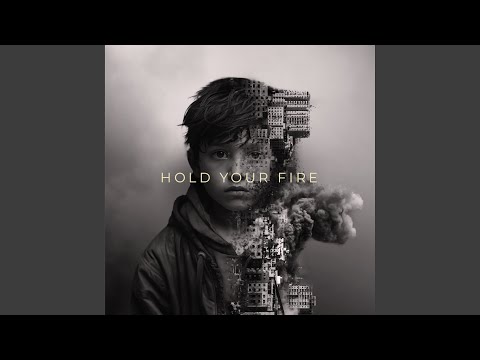 Hold Your Fire