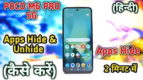 how to hide apps in Poco M6 Pro 5G, Poco M6 Pro 5G app hide kaise kare, Poco M6 Pro 5G hide setting,