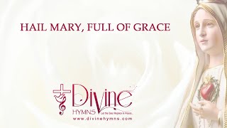 Download Lagu Hail Mary Full Of Grace Song Lyrics  - Divine Hymns MP3