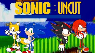 Sonic: Uncut 1 Remastered
