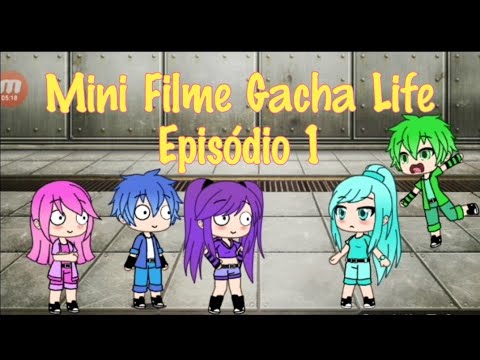 Meu primeiro minifilme de Gacha Life - YouTube
