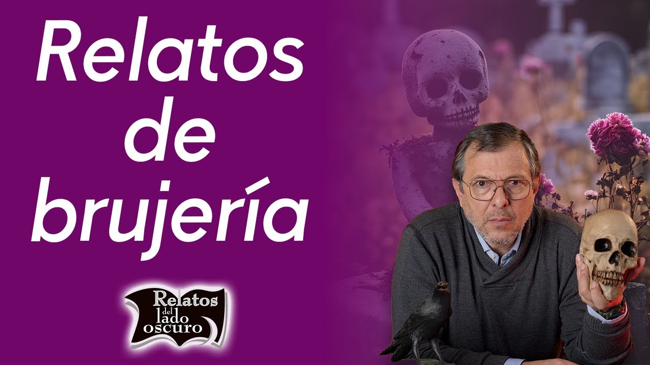 Relatos de brujería | Relatos del lado oscuro