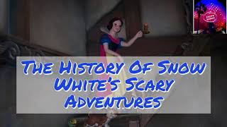 History of Snow White's Scary Adventures