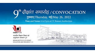 IISER Pune Ninth Convocation (2022) Ceremony Stream