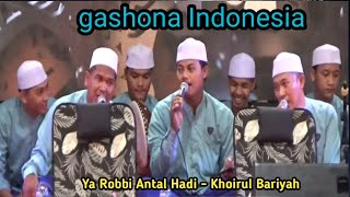 Ya Robbi Antal Hadi  Khoirul Bariyah  Gashona Indonesia