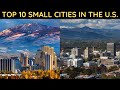 Top 10 Small Cities in the U.S.