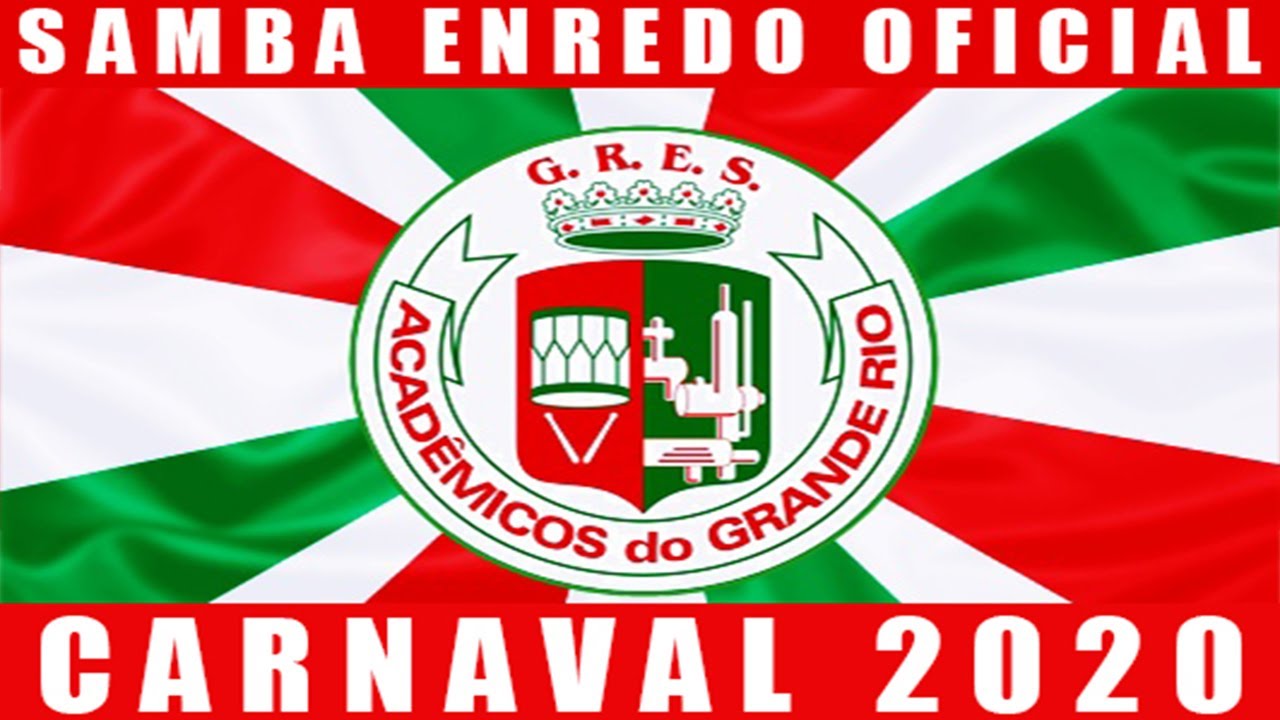 GRANDE RIO - SAMBA ENREDO OFICIAL CARNAVAL 2020 - YouTube