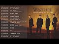 Best Songs Of Westlife Westlife Greatest Hits Full Album 2021