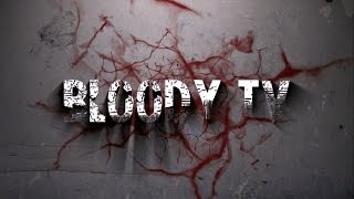 Трейлер канала Bloody TV Трейлер канала Bloody TV