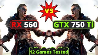 GTX 750 Ti Vs Rx 560 | Biggest Comparison GTX 750 Ti Vs Rx 560 | Biggest Comparison