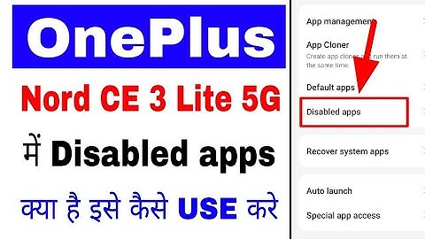 Oneplus nord ce 3 lite 5g Disabled apps settings on use।use Disabled apps in Oneplus nord ce 3 lite