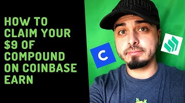 How to Claim Your $9 of Compound on Coinbase Earn