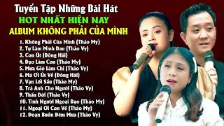 Tuyển Tập Những Bài Hát Hot Nhất Hiện Nay - Album Không Phải Của Mình | Giọng Ca Tỏa Sáng