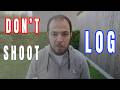 Don't Shoot in LOG until You master this ...
