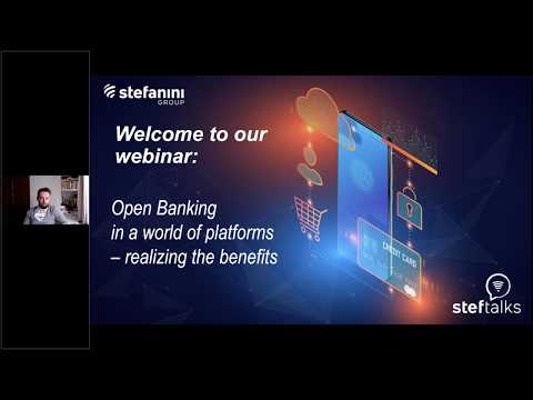 Steftalks webinar | Open Banking in a world of platforms – realizing the benefits