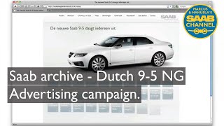 Dutch marketing campaign for Saab 9-5 NG. In Dutch only! No subtitles.