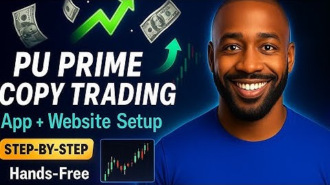 PU Prime Copy Trading Tutorial — App & Website Guide