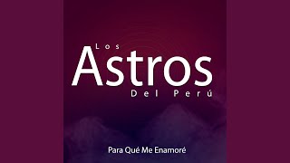 Video thumbnail of "Los Astros del Perú - Bailaditas 1"