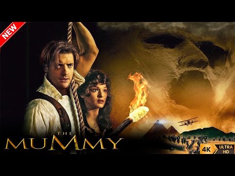 The Mummy 1999 Full Movie English HD Brendan Fraser Rachel Weisz 