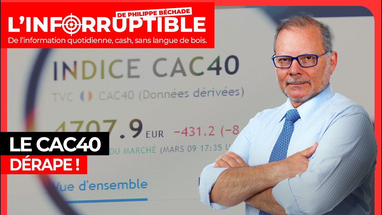 L'inforruptible - Le CAC40 dérape !
