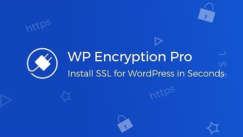 WP Encryption Pro V5 - WordPress SSL installation in Seconds | WordPress SSL Plugin