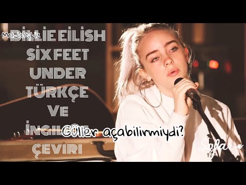 Mükemmel Canlı Performans / Billie Eilish / Six Feet Under (Türkçe + İngilizce Altyazılı)