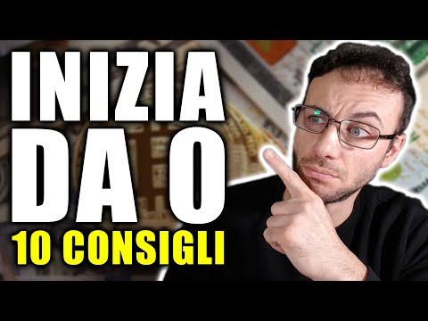 INIZIARE DA 0 AD INVESTIRE IN BITCOIN E CRIPTOVALUTE - 10 CONSIGLI