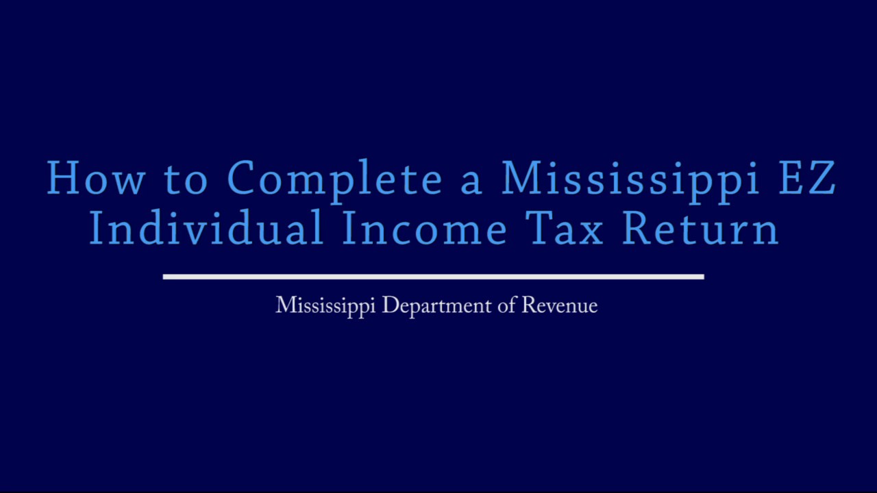 how-to-complete-a-mississippi-ez-individual-income-tax-return-youtube