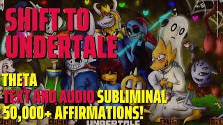 [This Will Make You Shift Now!] The Best Shift to Undertale Subliminal | 50K+Affirmations! screenshot 2