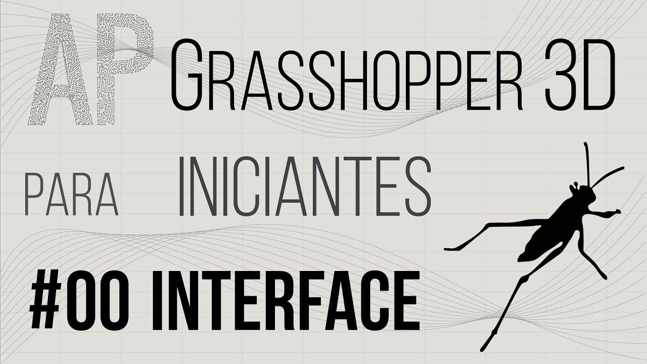 Aula #00 Interface - Grasshopper 3D para iniciantes - YouTube