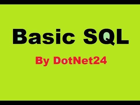 sql bangla tutorials | learn basic to advanced sql |... basic sql knowledge | Bangla | dotNet24 School - YouTube