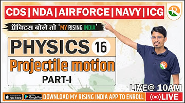 Bhisma Batch CDS/NDA-II, Airforce, Navy,ICG  Physics-16/Projectile Motion-1/NDA Best Youtube Channel