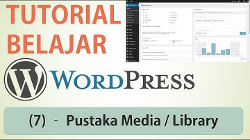 Pustaka Media / Library dan Upload Image - Video - File | Tutorial Wordpress (part 7)