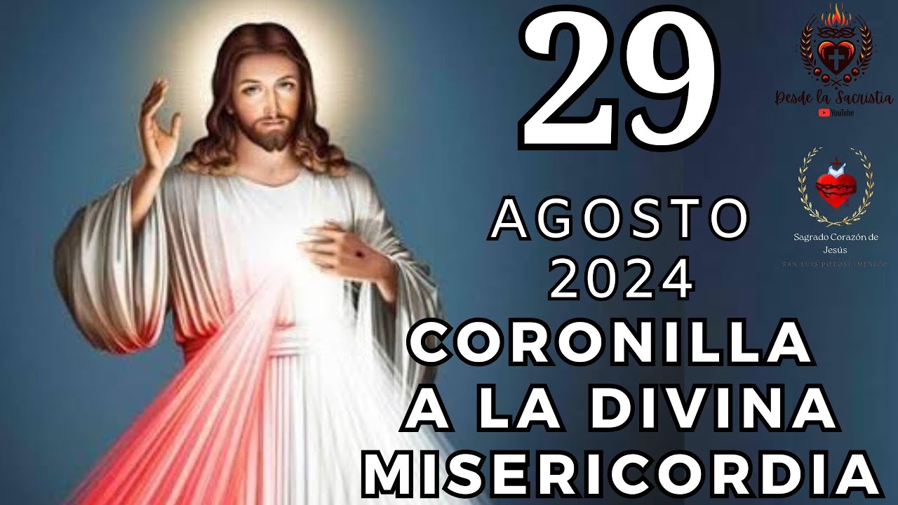 CORONILLA de la DIVINA MISERICORDIA de hoy Jueves 29 de Agosto 2024 ...