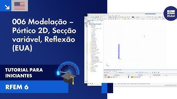 [EN] Tutorial sobre o RFEM 6 para iniciantes | 006 Modelação | Pórtico 2D, secção variável, espel...