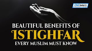 BEAUTIFUL BENEFITS OF ISTIGHFAR EVERY MUSLIM MUST KNOW screenshot 3