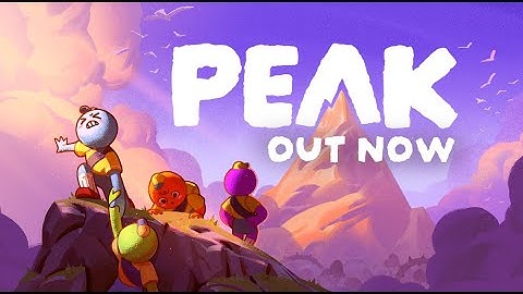 PEAK Trailer: OUT NOW!
