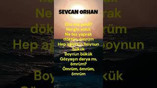 Sevcan Orhan, Güz Mü Geldi Rengin Soluk Ürkülersevdamız Üzik Ürküler