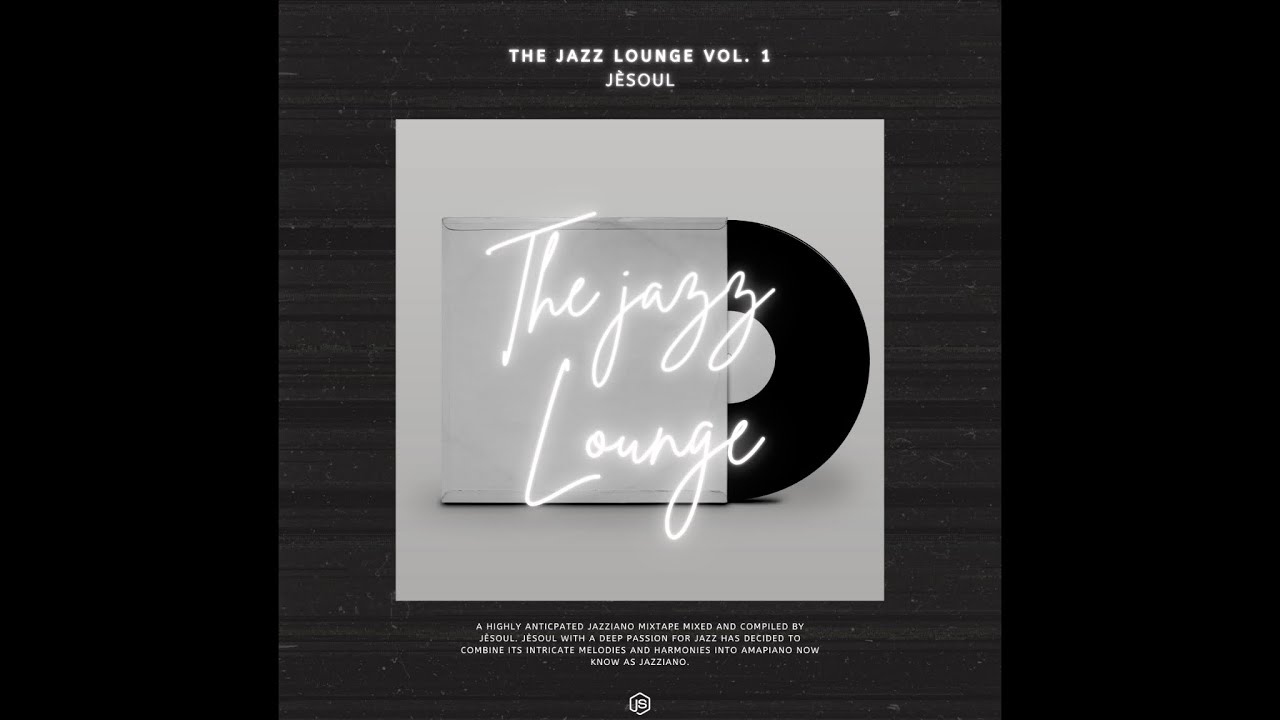 The Jazz Lounge Vol. 1 | 100% Production Mix | May 2026 | JÈSoul