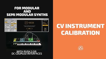 Modular & Semi Modular Synth Calibration with Ableton CV Instrument (CV Tools) | Side Brain