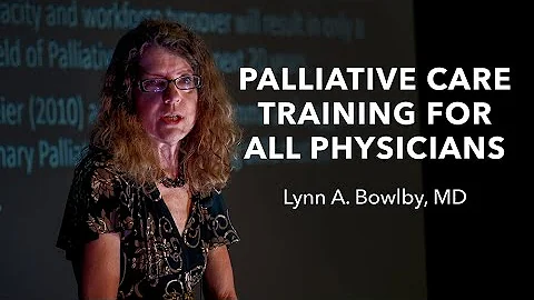 MEDTalks 2019: Lynn Bowlby, MD on Palliative Care ...