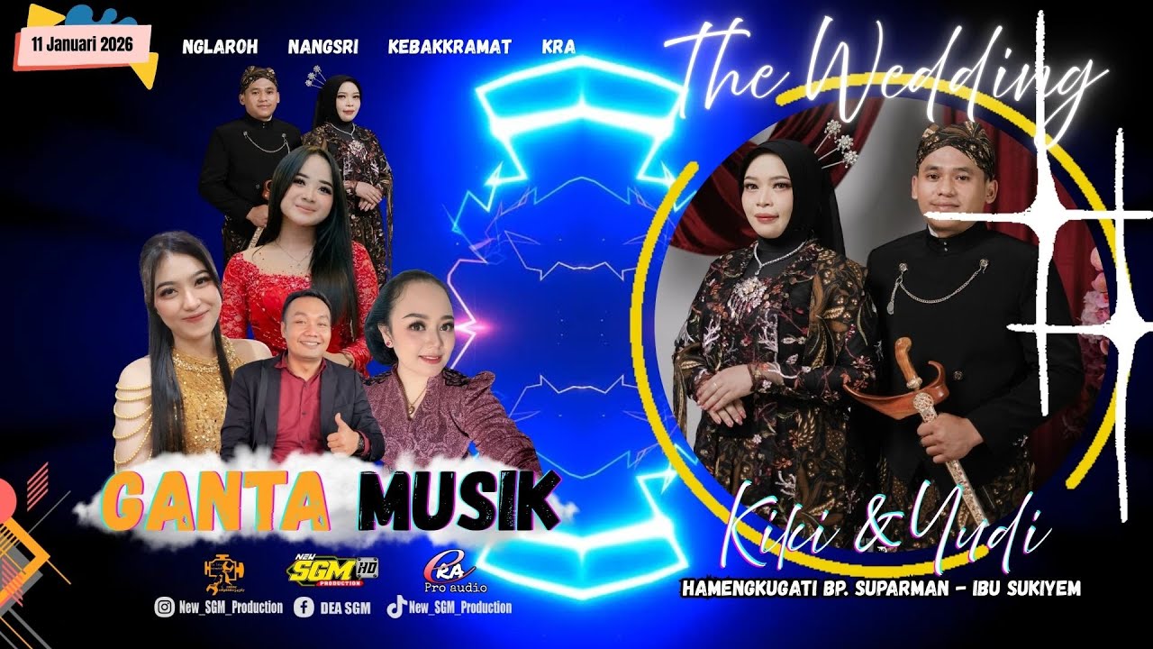 Live - Wedding Kiki & Yudi - GANTA Musik - ERA Audio Digital Glerrr - New SGM Production FullHD