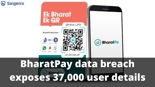 BharatPay data breach exposes 37,000 user details
