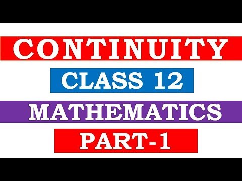 CONTINUITY | PART-1| CLASS 12 | MATHEMATICS