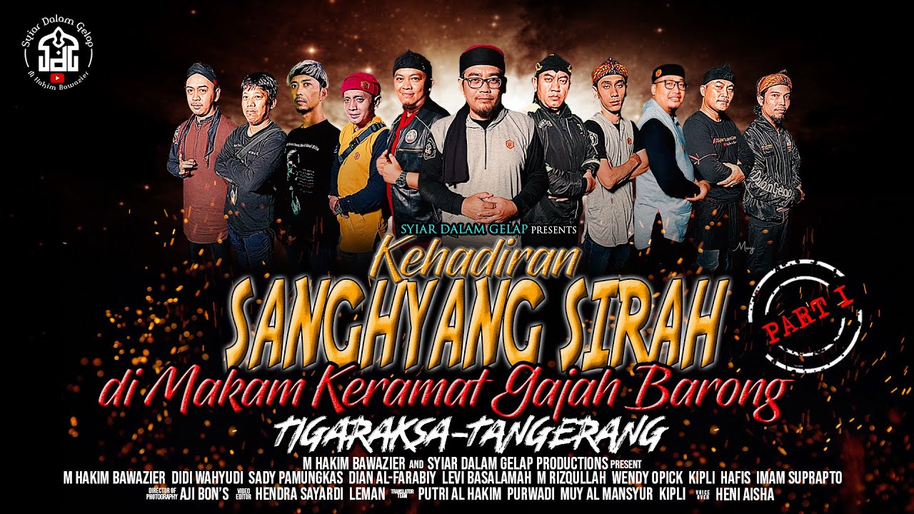 PART 1 | Kehadiran Sanghyang Sirah Di Makam Gajah Barong | Syiar Dalam Gelap | M Hakim Bawazier