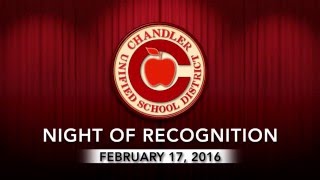 Chandler Unified School District - Night Of Recognition 2016