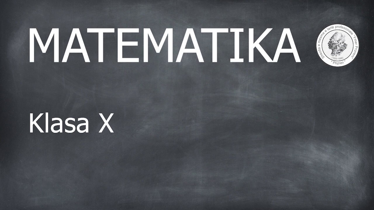 Bashkësia e numrave të plotë - Klasa X