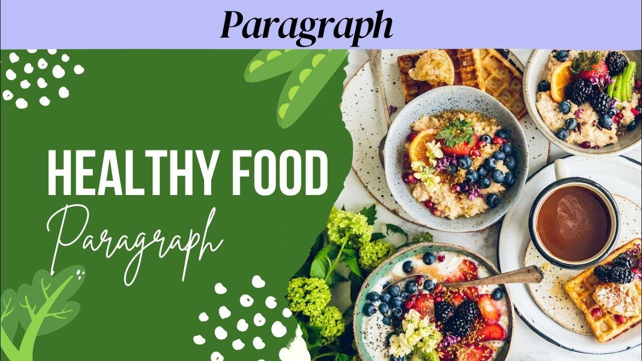 Healthy Food Paragraph - YouTube