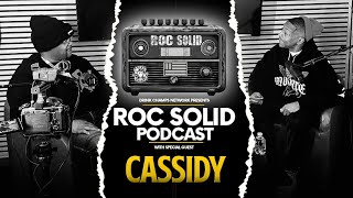 B.A.R.S. Over Everything: Cassidy speaks on ROC Solid | Drink Champs Network